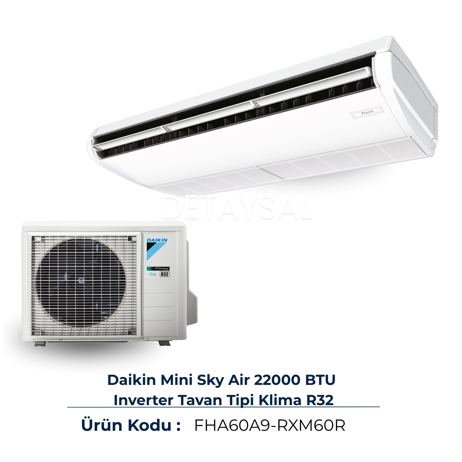 Daikin Mini Sky Air 22000 BTU Tavan Tipi Klima (FHA60A9)