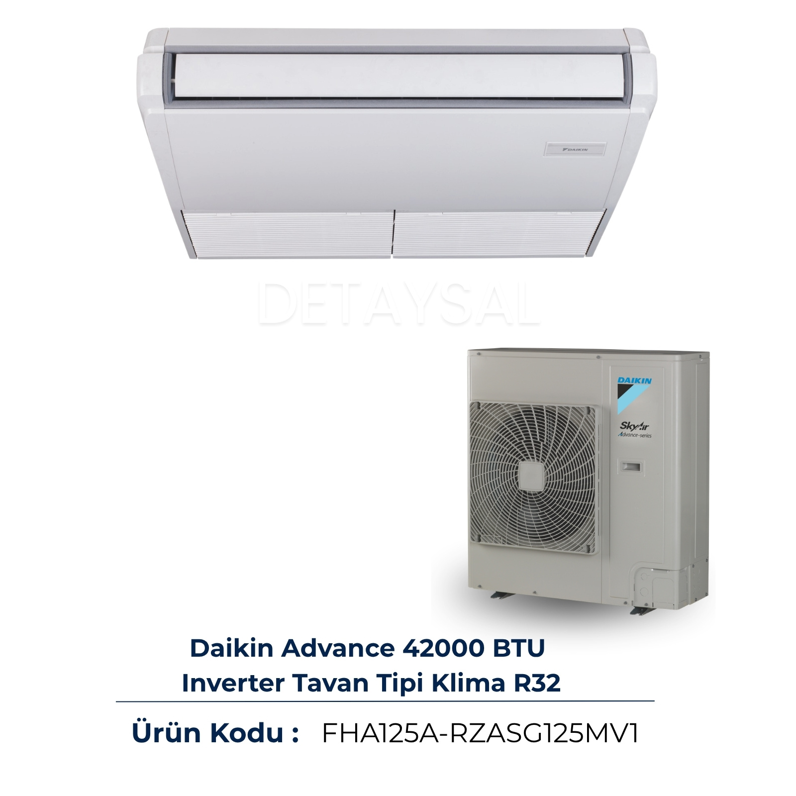 Daikin Advance 42000 BTU Tavan Tipi Klima R32 (FHA125A)